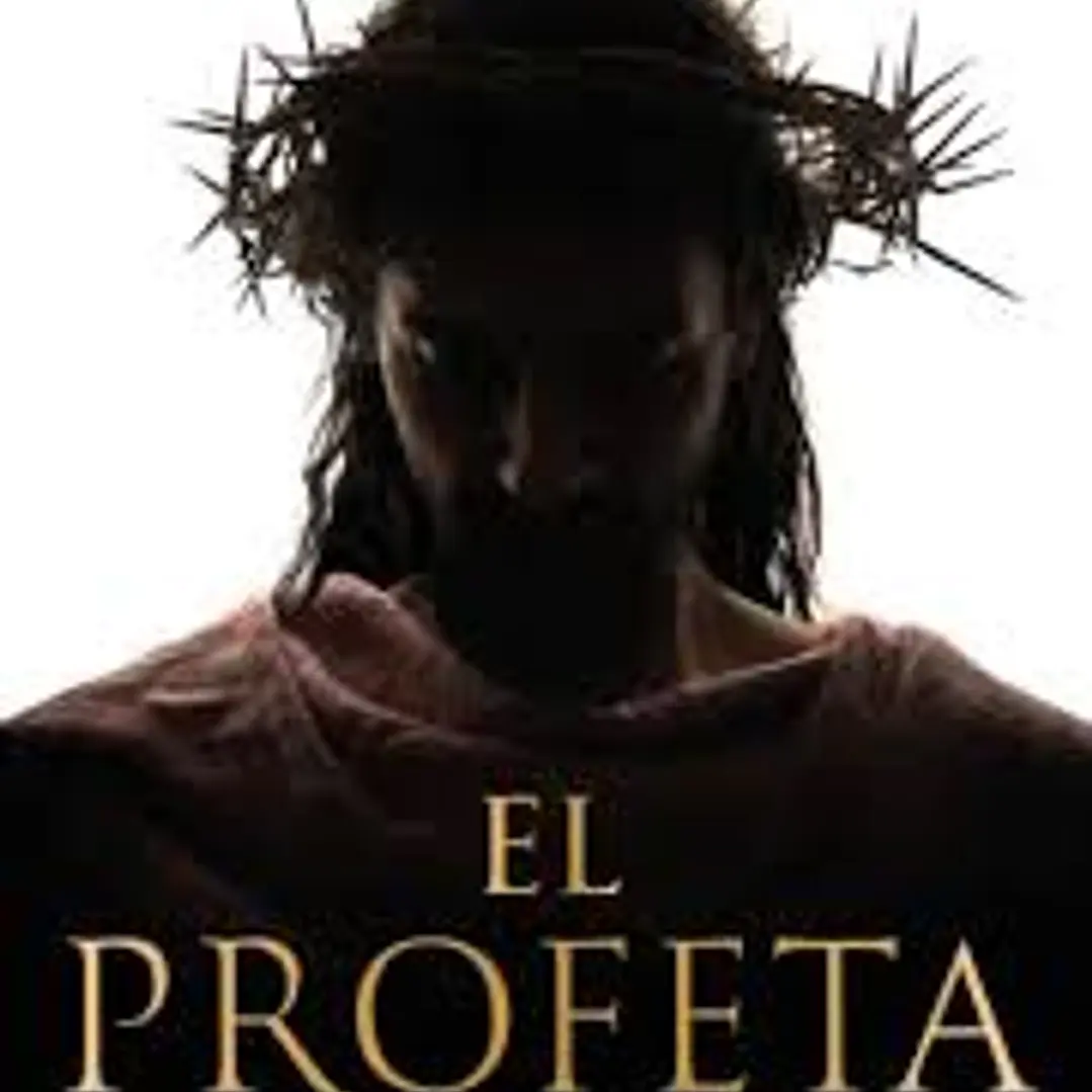 El Profeta (Novela De Jesus De Nazaret) 1