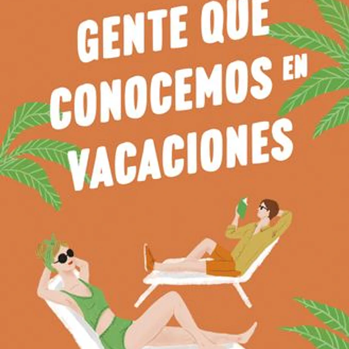 Gente Que Conocemos En Vacaciones 1