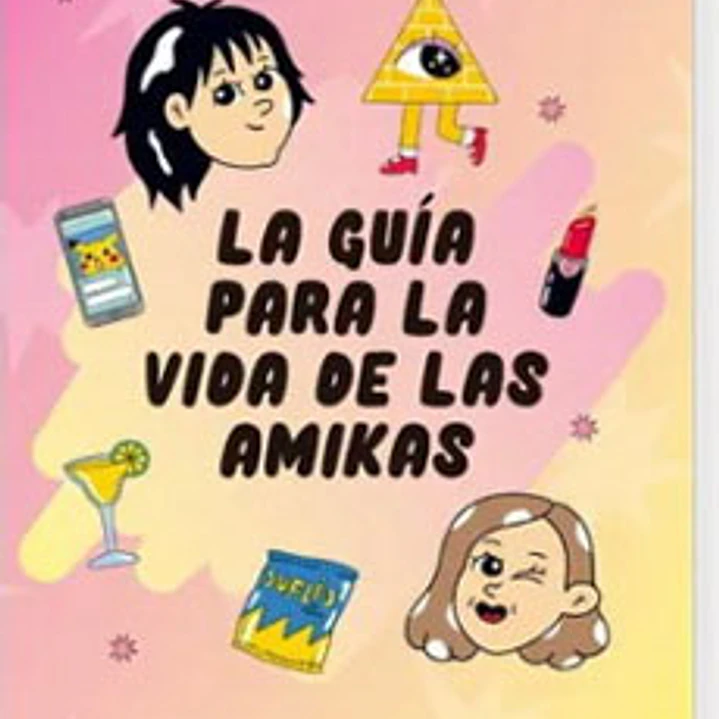 La Guia Para La Vida De Las Amikas 1