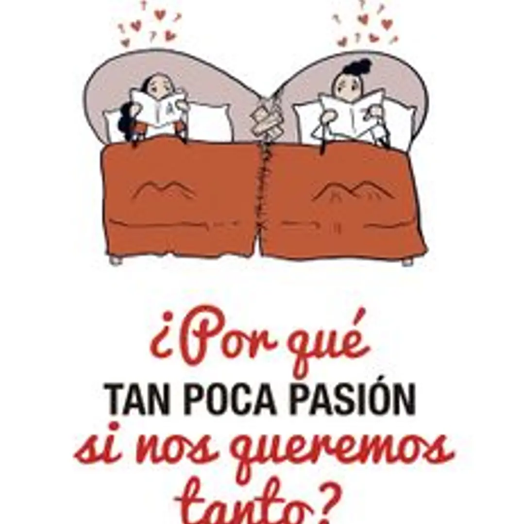 Por Que Tan Poca Pasion Si Nos Queremos Tanto 1
