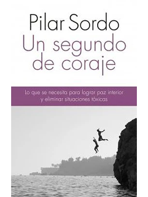 Un Segundo De Coraje