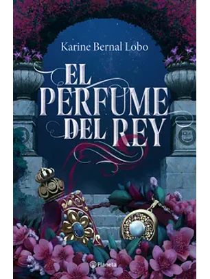 El Perfume Del Rey