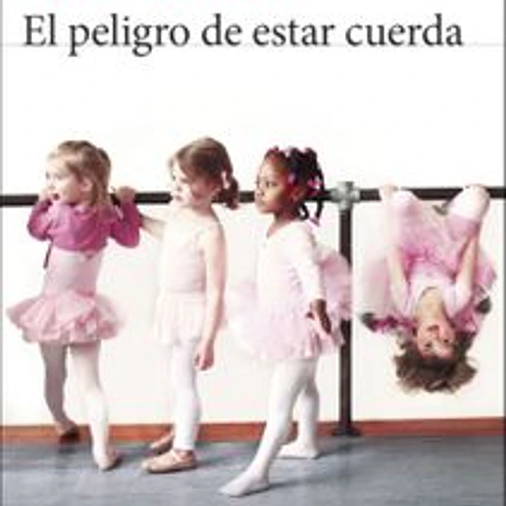 El Peligro De Estar Cuerda 1
