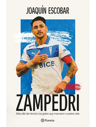 Zampedri - Más Alla Del Record: Los Goles Que Marcaron Nuestra Vida