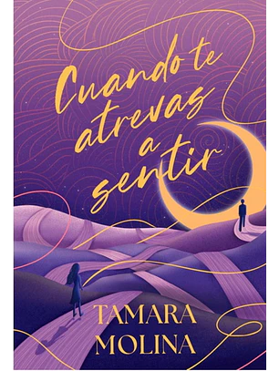 Cuando Te Atrevas A Sentir