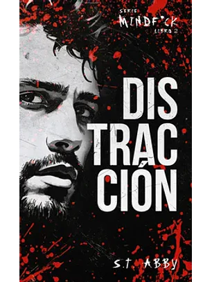 Distraccion (Serie Mindf*ck 2)