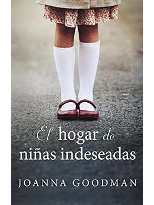 El Hogar De Niñas Indeseadas