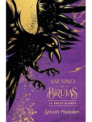 Asesino De Brujas 1 - La Bruja Blanca (Edicion Limitada, Tapa Dura)