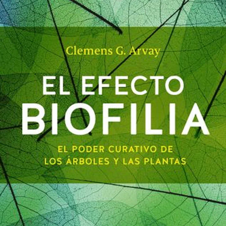 El Efecto Biofilia 1