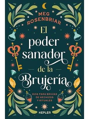 El Poder Sanador De La Brujeria