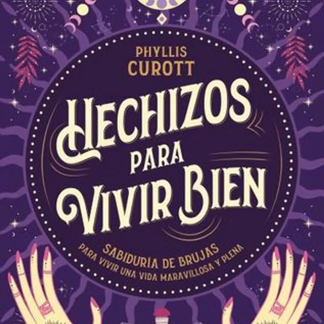 Hechizos Para Vivir Bien (En Castellano) 1