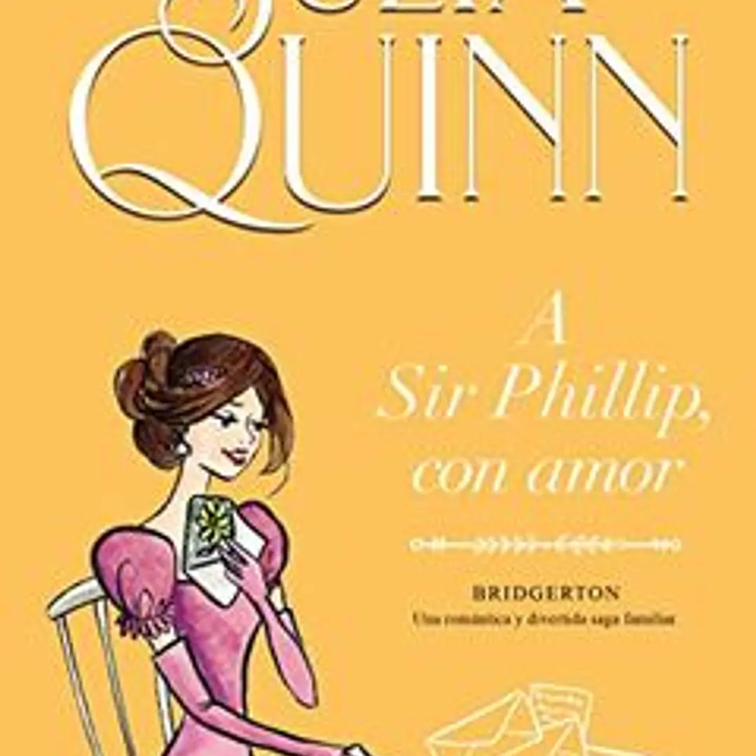A Sir Phillip, Con Amor (Los Bridgerton #5) 1
