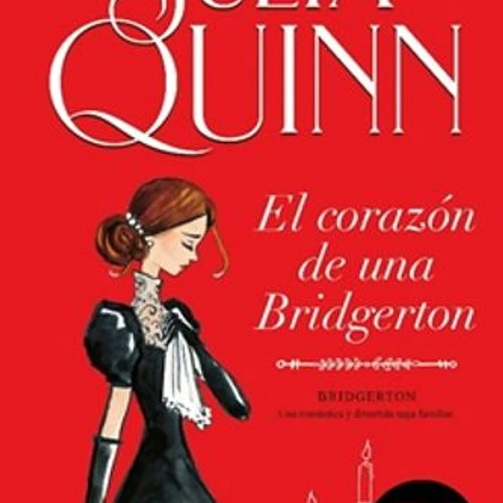 El Corazon De Una Bridgerton (Los Bridgerton #6) 1