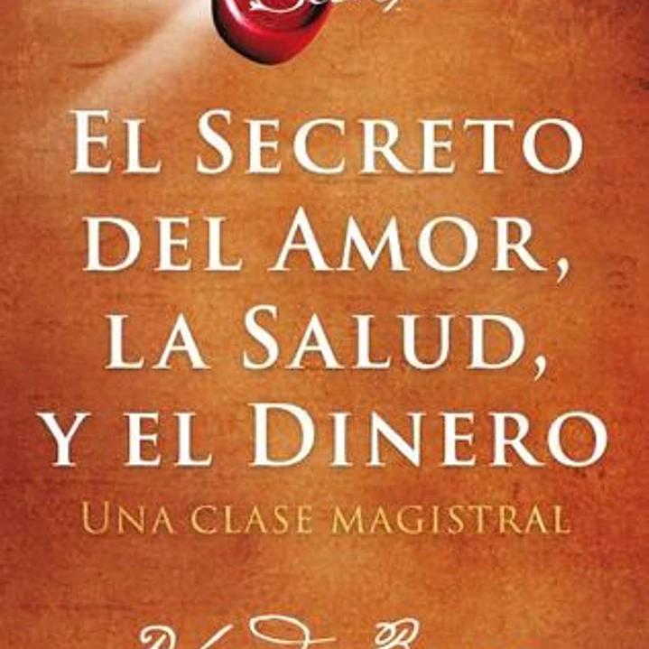 El Secreto Del Amor  La Salud Y El Dinero 1