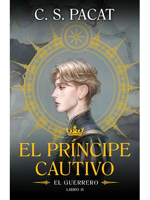 El Principe Cautivo 2 - El Guerrero