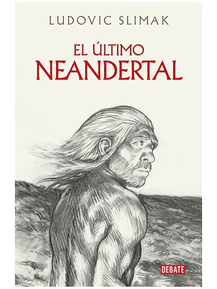 El Ultimo Neandertal