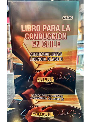 Libro Para La Conduccion En Chile - Licencia Clase B