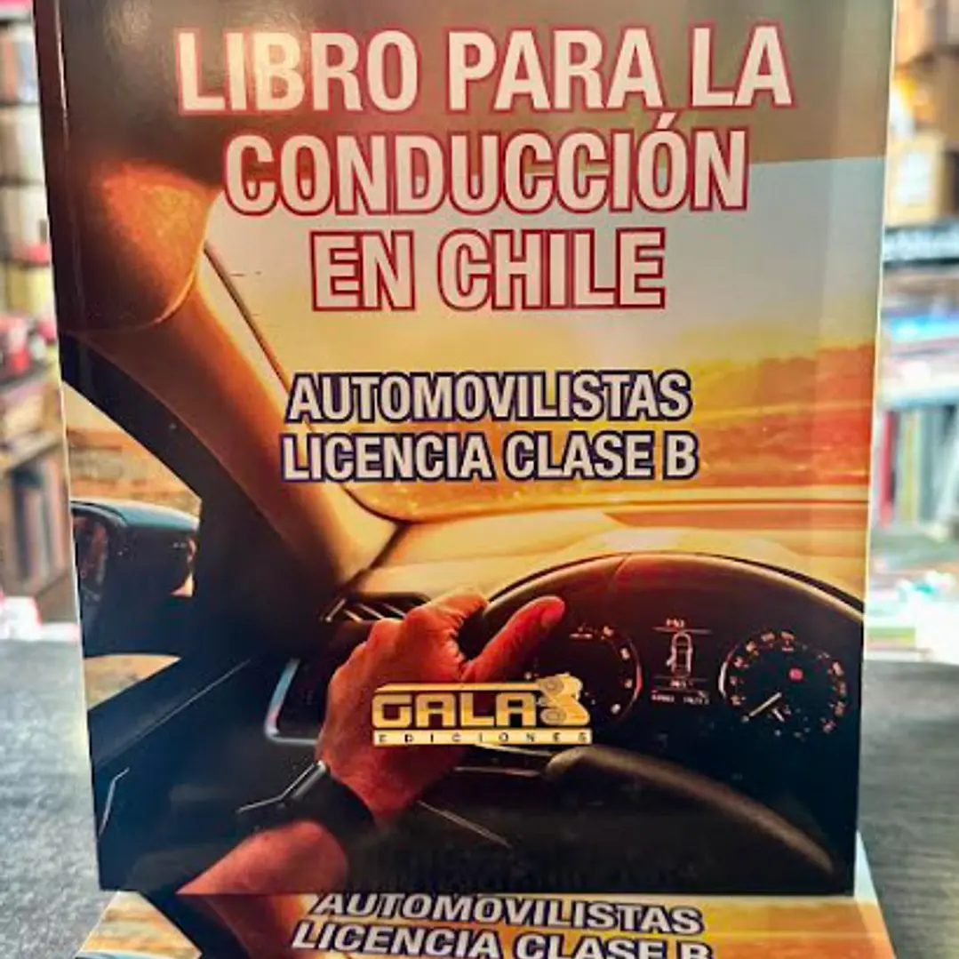 Libro Para La Conduccion En Chile - Licencia Clase B 1