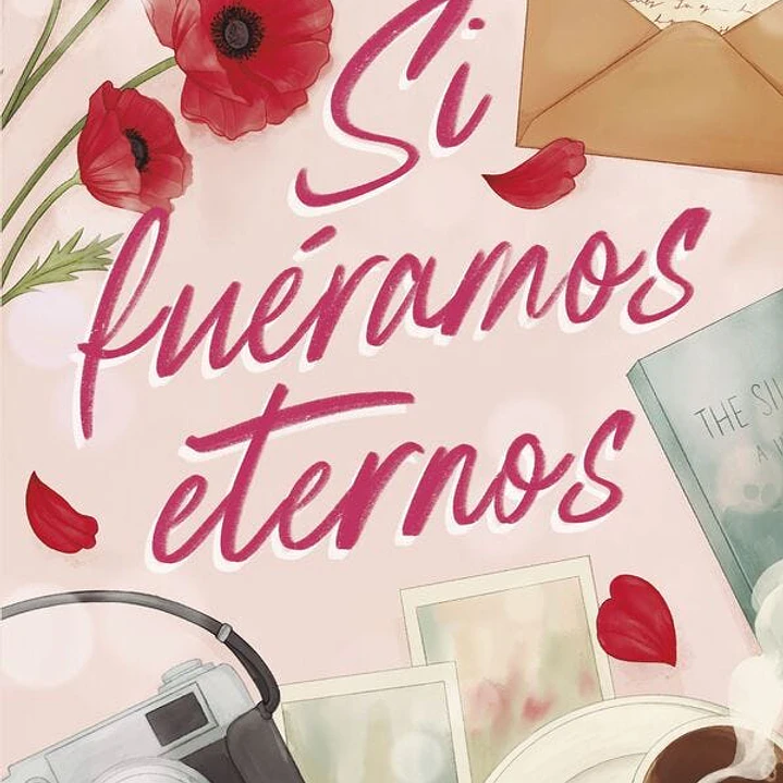 Si Fueramos Eternos 1