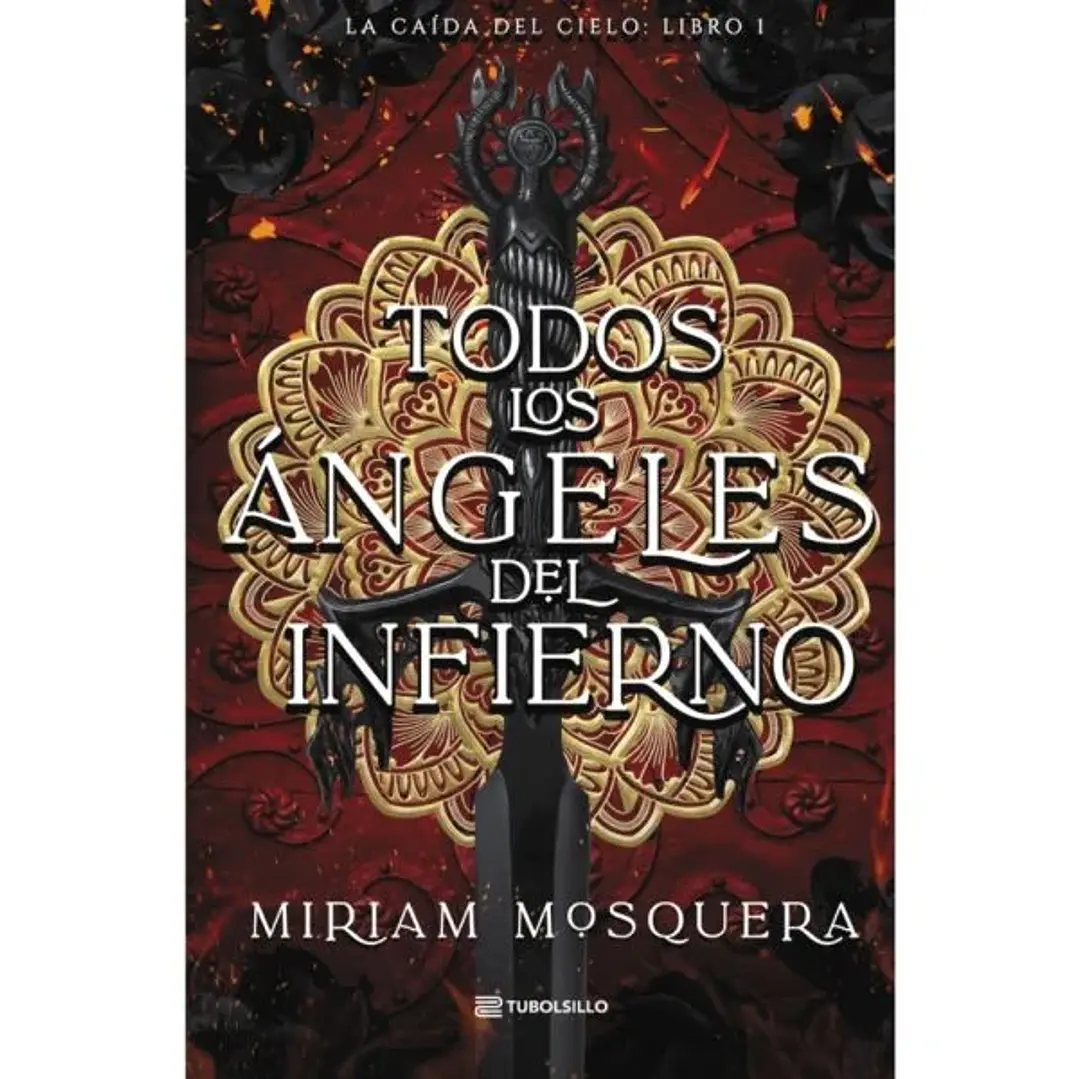 Todos Los Angeles Del Infierno (La Caida Del Cielo 1) 1