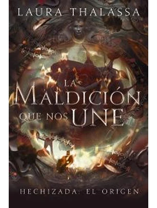 La Maldicion Que Nos Une