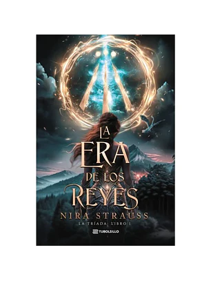 La Era De Los Reyes (La Triada 1)