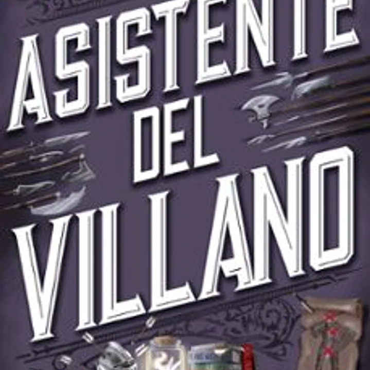 Asistente Del Villano (Asistente Del Villano 1) - Ed. Bolsillo 1