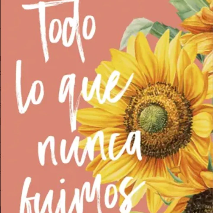 Todo Lo Que Nunca Fuimos (Deja Que Ocurra 1) 1