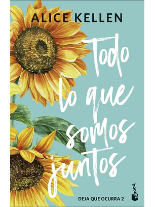 Todo Lo Que Somos Juntos (Deja Que Ocurra 2) Td