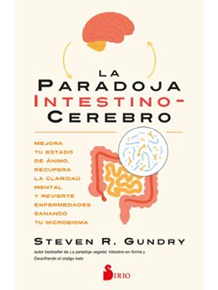 La Paradoja Intestino-cerebro