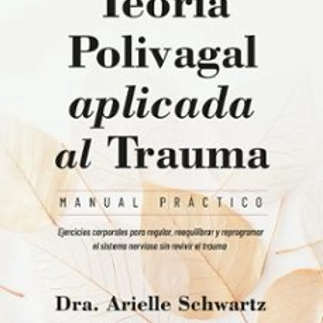 Teoria Polivagal Aplicada Al Trauma 1