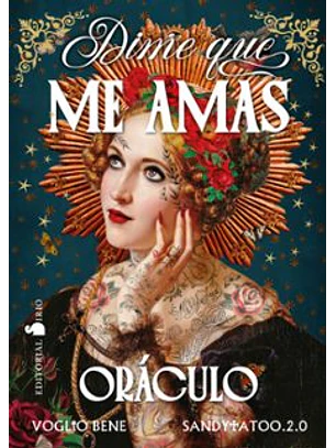 Dime Que Me Amas. Oráculo