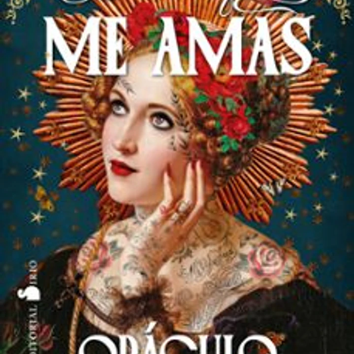 Dime Que Me Amas. Oráculo 1