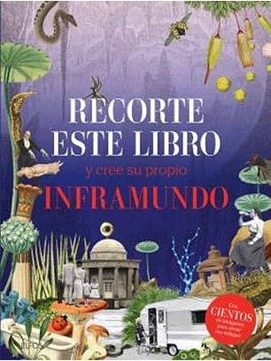 Recorte Este Libro Y Cree Su Propio Inframundo  