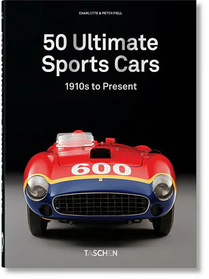 50 Ultimate Sports Cars. 40th Ed. (Edición En Inglés)