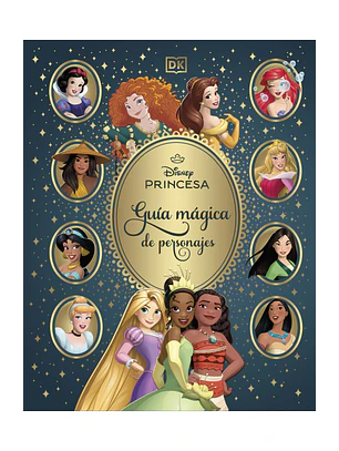 Disney Princesas - Guia Magica De Personajes
