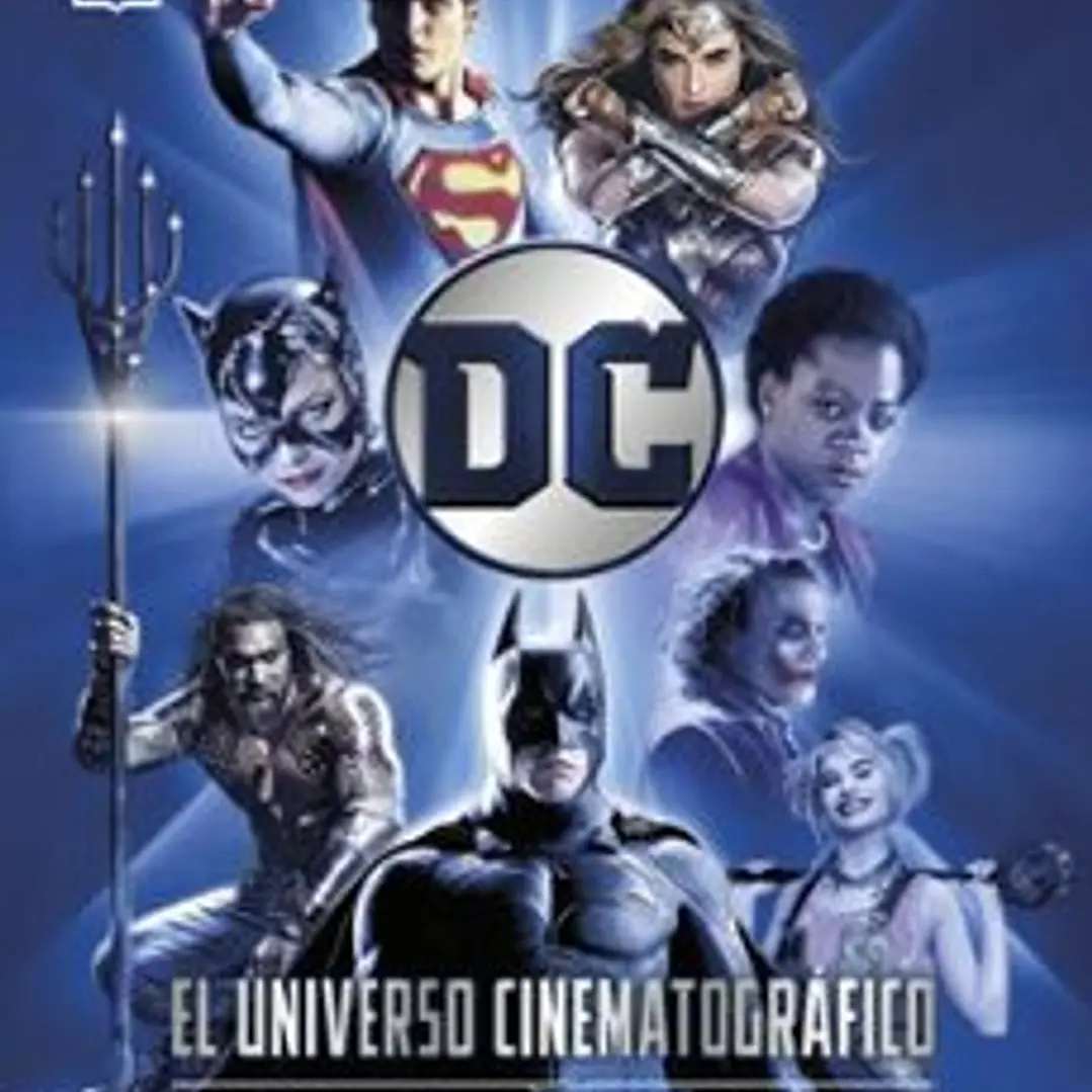 Dc El Universo Cinematografico - 80 Años De Peliculas Iconicas 1