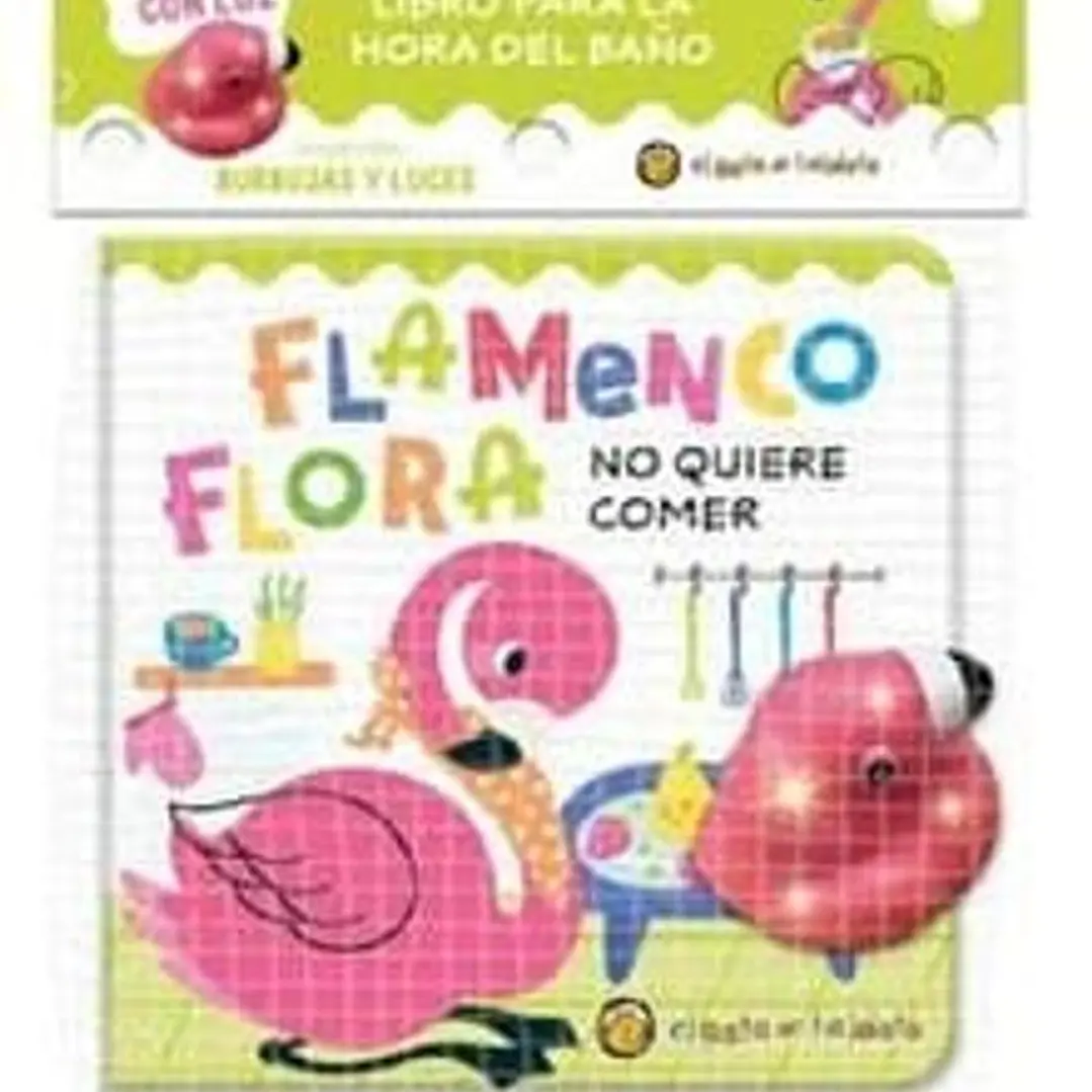 Flamenco Flora No Quiere Comer - Burbujas Y Luces 1