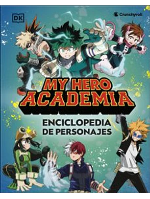 My Hero Academia. Enciclopedia De Personajes