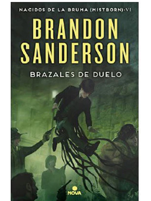 Brazales De Duelo - Wax & Wayne 3 [Mistborn. Nacidos De La Bruma 6] (Era 2)	