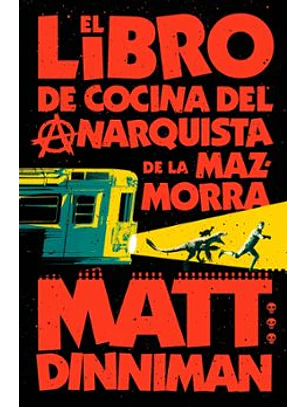 El Libro De Cocina Del Anarquista De La Mazmorra (Carl El Mazmorrero 3)