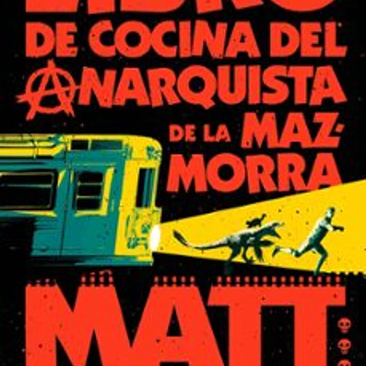 El Libro De Cocina Del Anarquista De La Mazmorra (Carl El Mazmorrero 3) 1