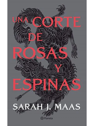 Una Corte De Rosas Y Espinas (Acotar 1)