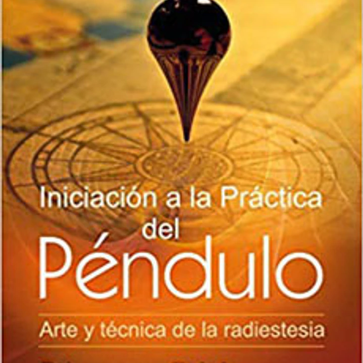 Iniciacion A La Practica Del Pendulo 1