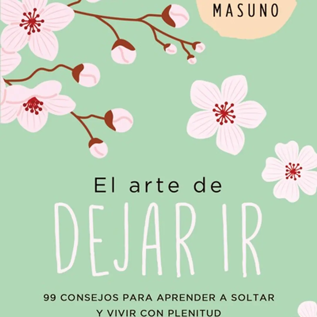 El Arte De Dejar Ir 1