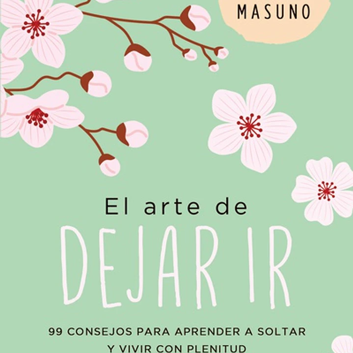 El Arte De Dejar Ir 1