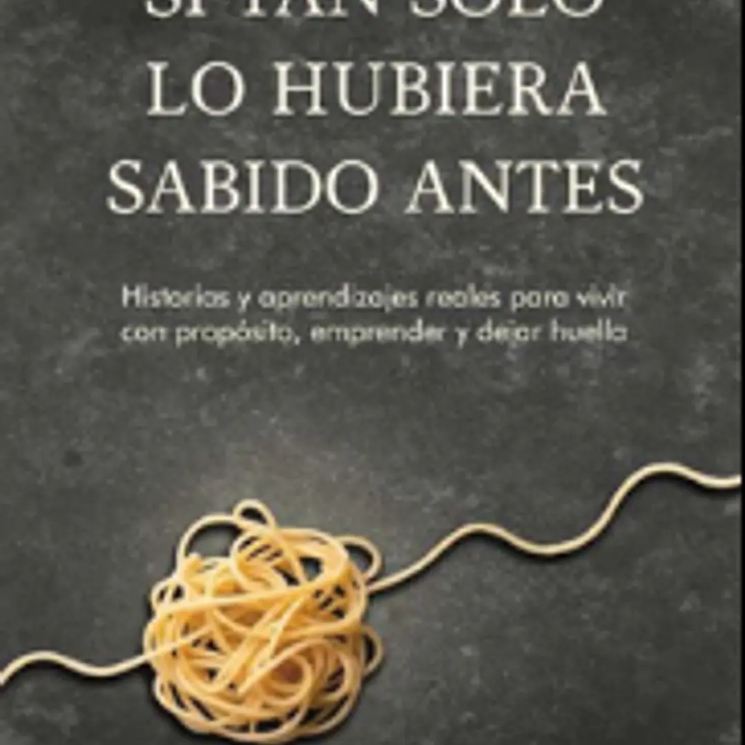 Si Tan Solo Lo Hubiera Sabido Antes 1