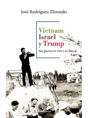 Vietnam Israel Y Trump