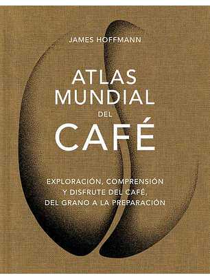 Atlas Mundial Del Cafe