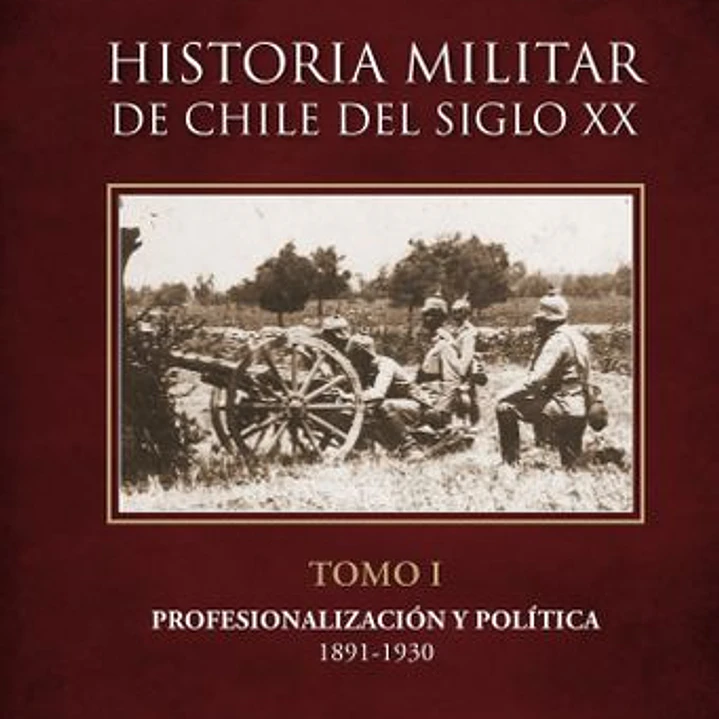 Historia Militar De Chile Tomo 1 1